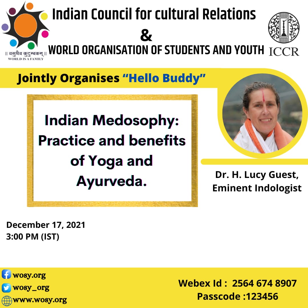 WOSYorg's tweet photo. Presenting the 3rd edition of #HelloBuddy Orientation program for international students in India. 
Dr. @lucysanskrit will deliver a session on  “Indian Medosophy: Practice and benefits of Yoga and Ayurveda”. 

Join us today at 3:00PM(IST)

Link :
https://t.co/D0ubvw0AtH https://t.co/h5ShYv1z4M