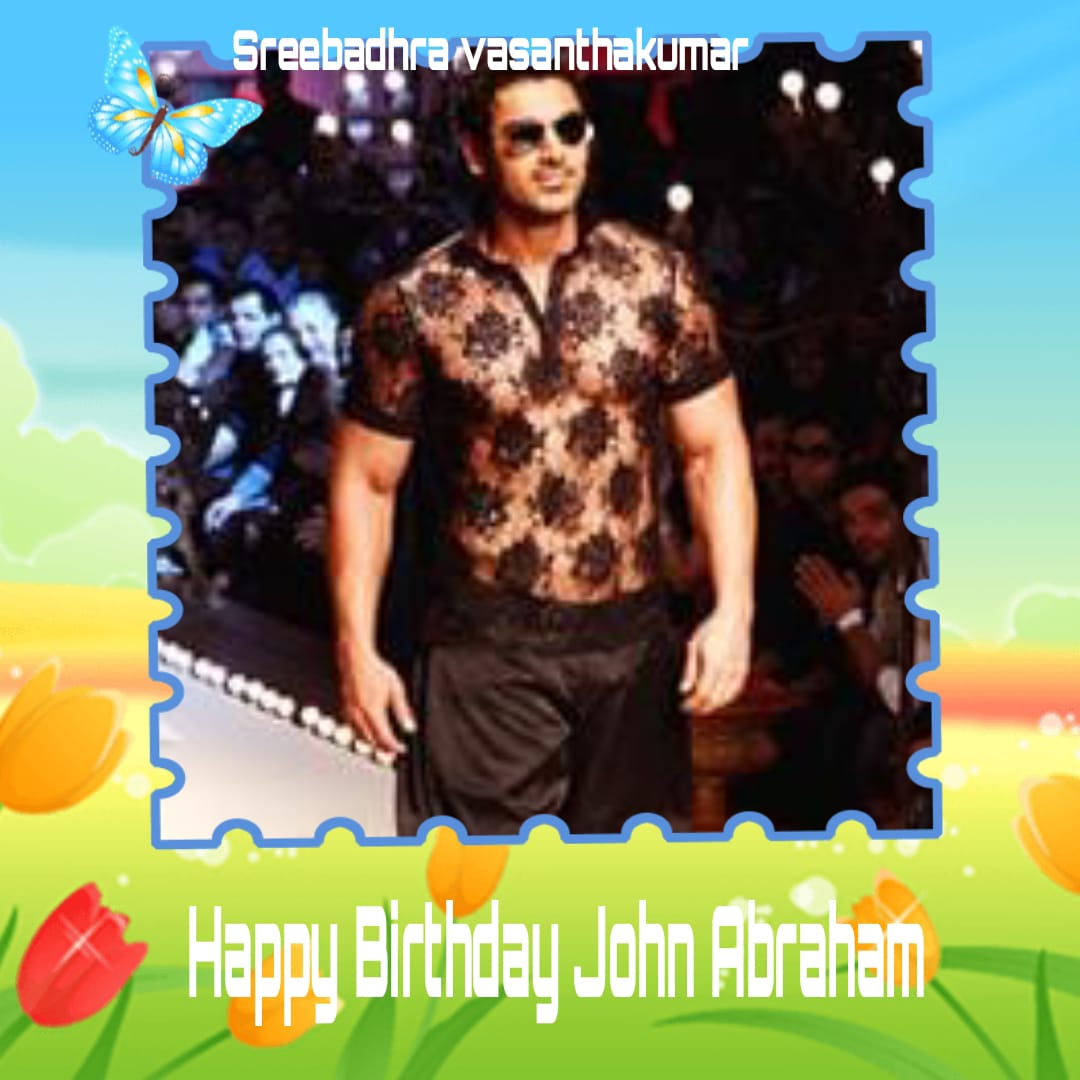 Happy birthday john Abraham   