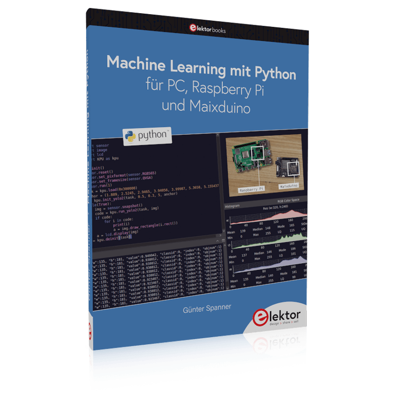 ElektorDE's tweet photo. 🆕📚Machine Learning mit Python für PC, Raspberry Pi und Maixduino - Günter Spanner
https://t.co/tLvDQSrT1q
#python #machinelearning #ai #raspberrypi #rpi #maixduino https://t.co/GkXzPE6Cvl
