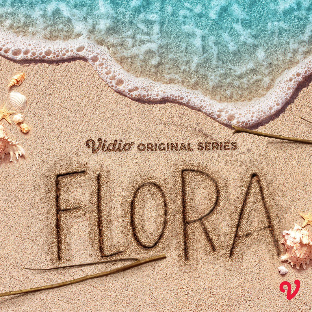 “FLORA” Coming soon on VIDIO