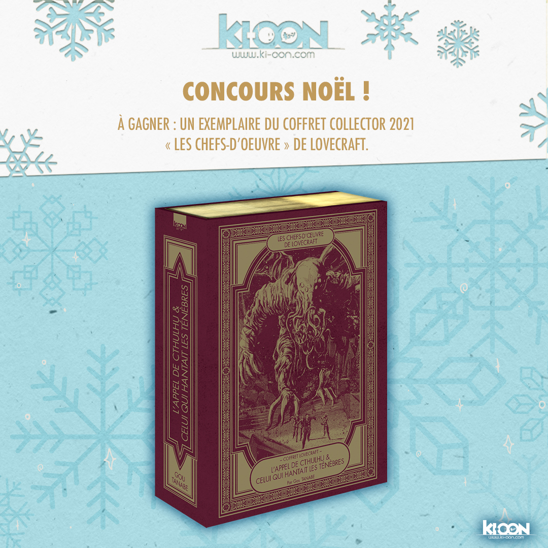 🎁 #Concours NOËL 🎁
Tentez votre chance et remportez 1 exemplaire du coffret 2021 des "chefs-d’œuvre de Lovecraft"... 
Attention, ça va poulper ! 🐙 

Pour participer :
- Follow <a href="/ki_oon_Editions/">Ki-oon éditions</a> 
- RT ce post

TaS le 22 décembre. 🤞