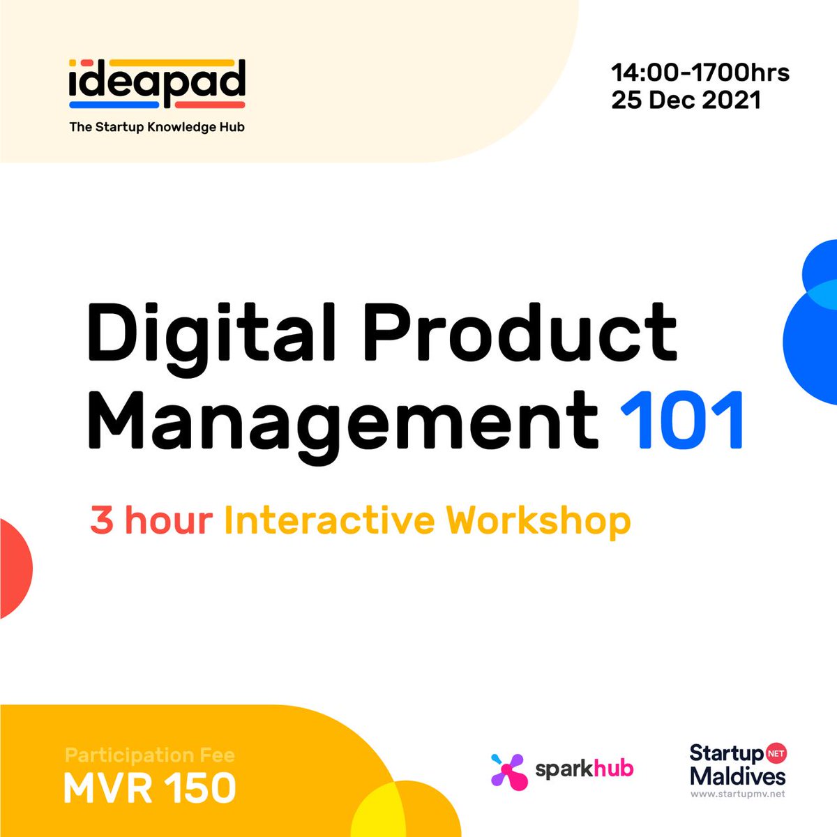 Launching <a href="/IdeaPadMV/">IdeaPad</a> the Startup Knowledge Hub initiative under <a href="/startupmv/">Startup Maldives</a> with a session on Digital Product Management 101 on 25th Dec 2021. 

Register 👉🏾 bit.ly/IdeaPadPM101

📢 sign up now! LIMITED SLOTS!