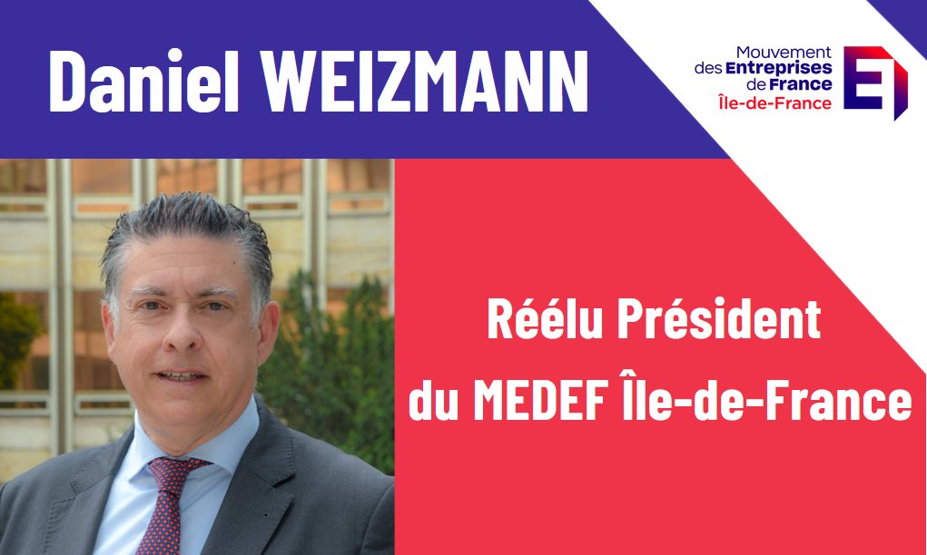 Medef_IDF's tweet image. 🚨 [COMMUNIQUÉ] 🚨 Réélection de Daniel WEIZMANN à la présidence du #MedefIDF : Pour un #MEDEF uni, fédérateur et de proximité ! bit.ly/3GUNquC
