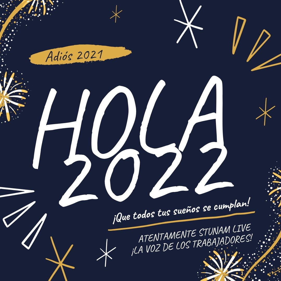 StunamLive's tweet photo. Por un 2022 donde se cumplan todos tus sueños.
"Una revolución no es una cama de rosas, una revolución es una lucha entre pasado y futuro".
STUNAM LIVE
¡La voz de los trabajadores! https://t.co/V7QRD6QzR8