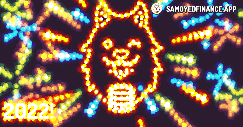 samoyedfinance's tweet photo. Happy New Year 2022,

to all Samoyers.

We wish you a happiness and wealth in this year.

Stay with SAMOYED and let's grow together

XOXO

#Samoyed #SMOY #SamoyedFinance #BinanceSmartChain #BSC #DeFi #DOGE #Binance #NFT #GameFi https://t.co/jS3fQPHHVk