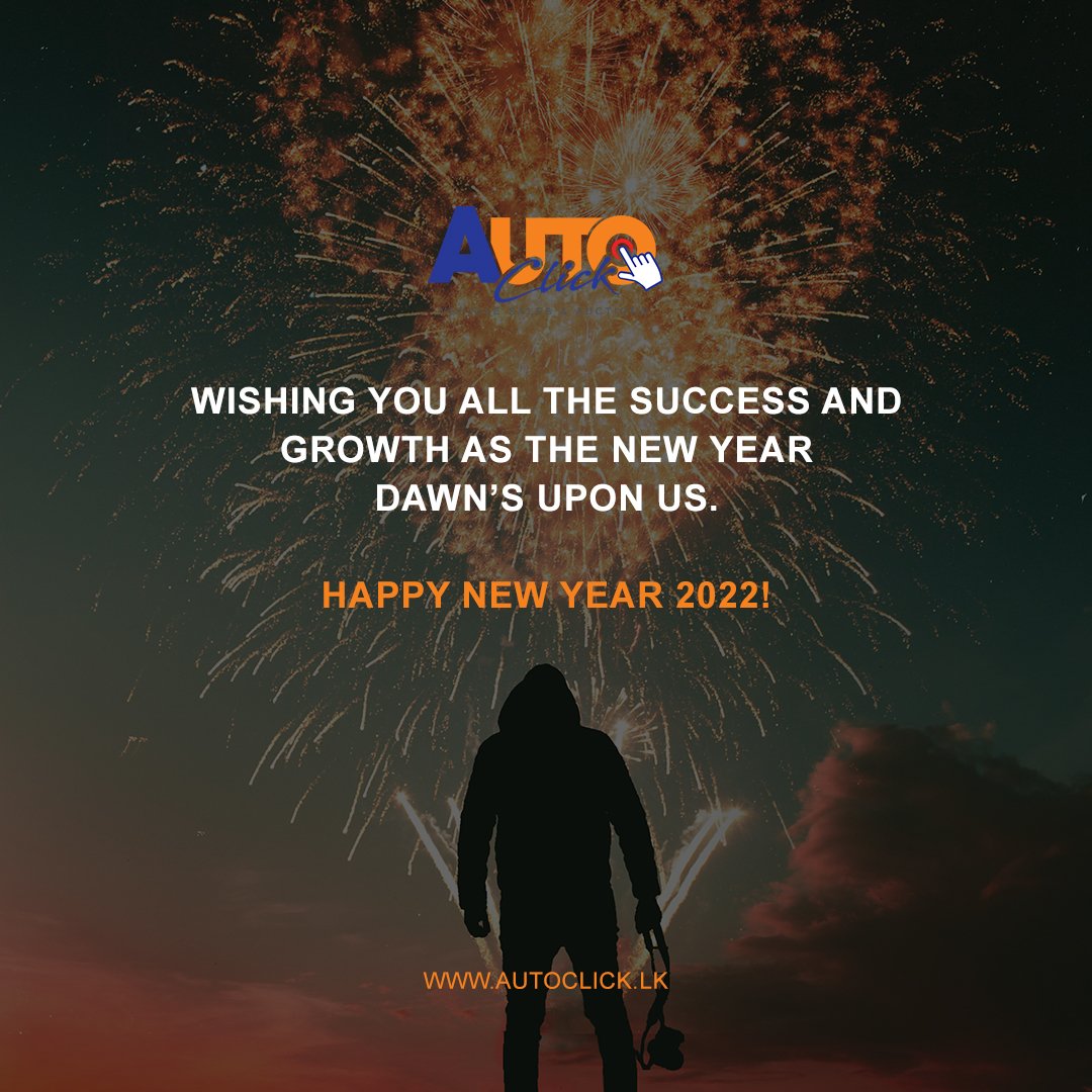 AutoClickLK's tweet photo. Wishing you all the #success and #growth as the new year dawn's upon us! ❤️
Happy New Year 2022!

#HappyNewYear #NewYear2022
#Autoclick #SriLanka https://t.co/hCzEgqspg7