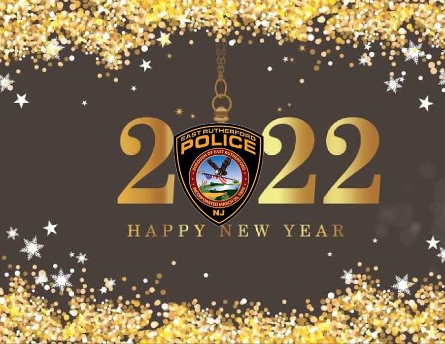 ERutherfordPD's tweet photo. The men &amp; women of the ERPD wish all of you a Happy New Year!! May you have health &amp; happiness in 2022!! We are proud to serve our residents &amp; enjoy a close partnership with our community! Please celebrate responsibly tonight &amp; here's to a bright &amp; successful 2022 together!! https://t.co/mQEJ3lp6n2