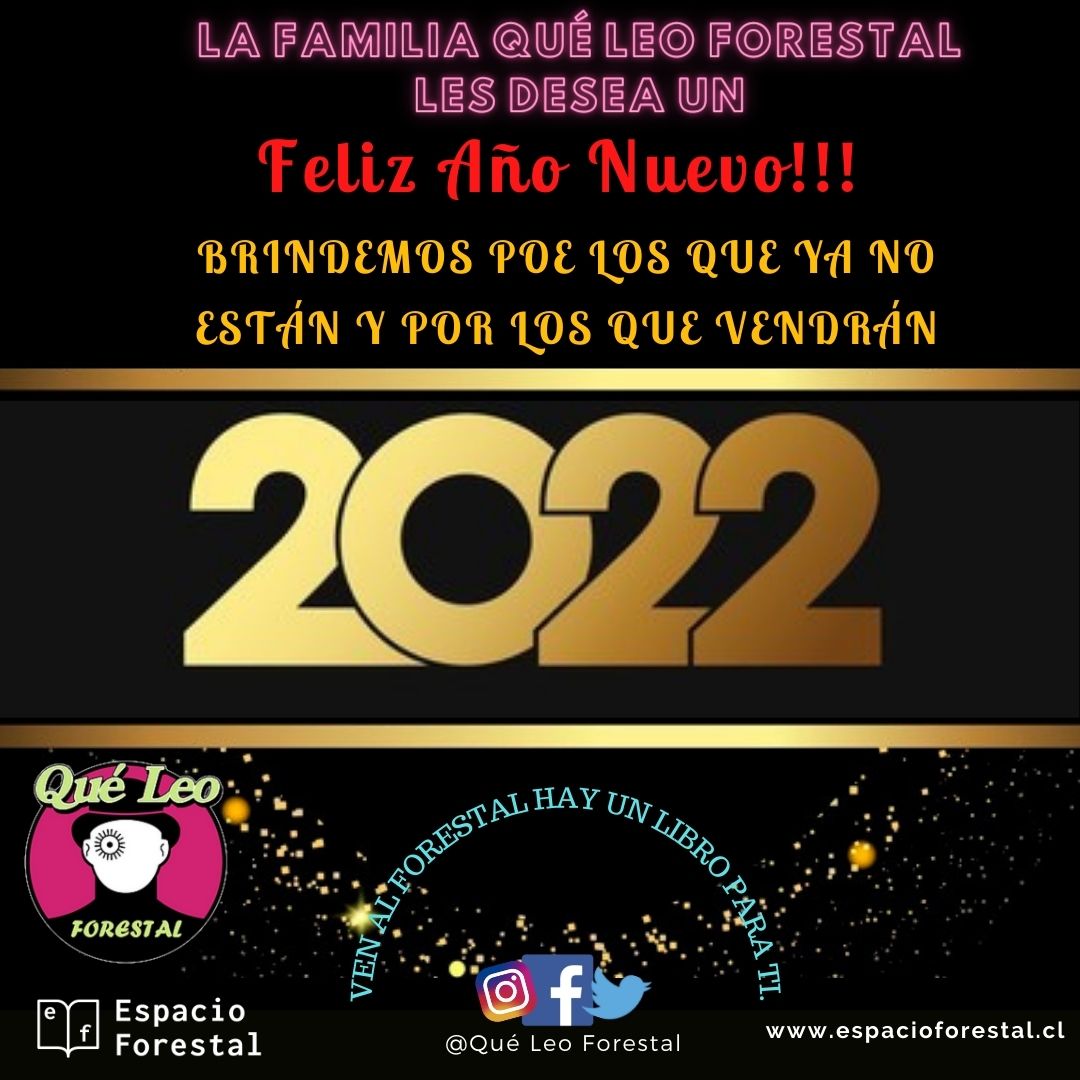 QueLeoForestal's tweet photo. En un año difícil para todos, esta Pyme que los quiere y agradece su preferencia les desea un #Feliz2022 con paz, amor, salud, trabajo y felicidad duradera. 
Un gran abrazo de toda la familia Forestal.
Ven al forestal hay un libro para ti.
#Libros #PrefiereTuPyme #AnoNuevo https://t.co/vjLWXrcQgR