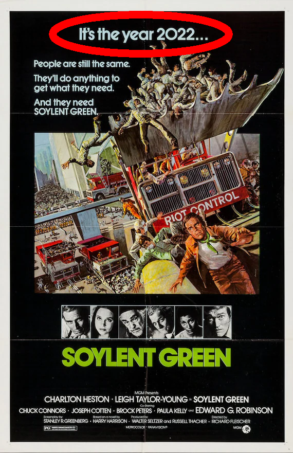 I don't want to alarm anyone, but it's the 1st of January 2022.
#SoylentGreen