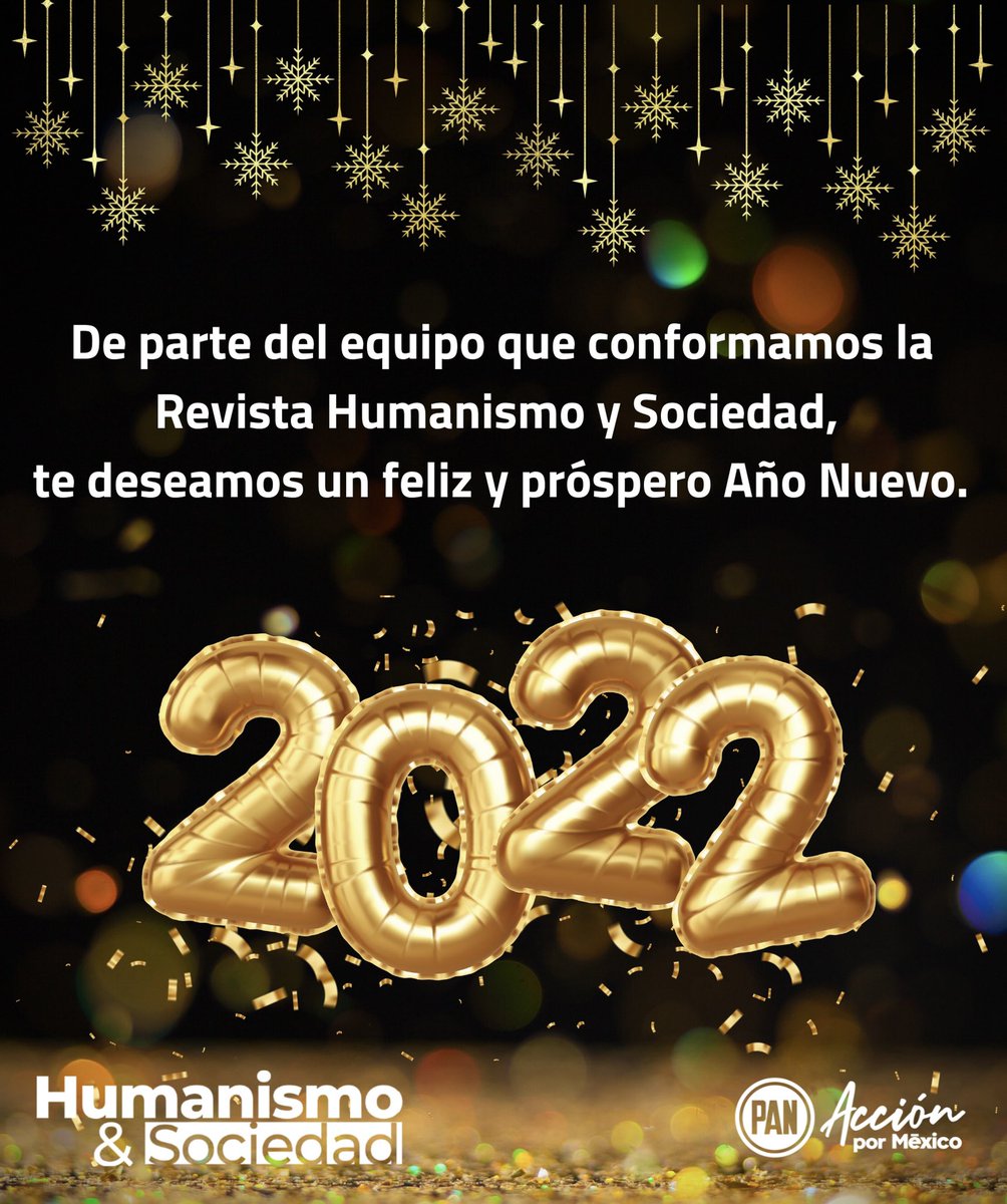 RevistaHyS's tweet photo. Te deseamos un maravilloso año 2022 lleno de ilusión, alegría y felicidad. 
¡Gracias a todos por ser parte de la Revista Humanismo y Sociedad! 

#FelizAñoNuevo2022 #revistahys #HumanismoYSociedad #SLP https://t.co/Hmf1qpE1Cb