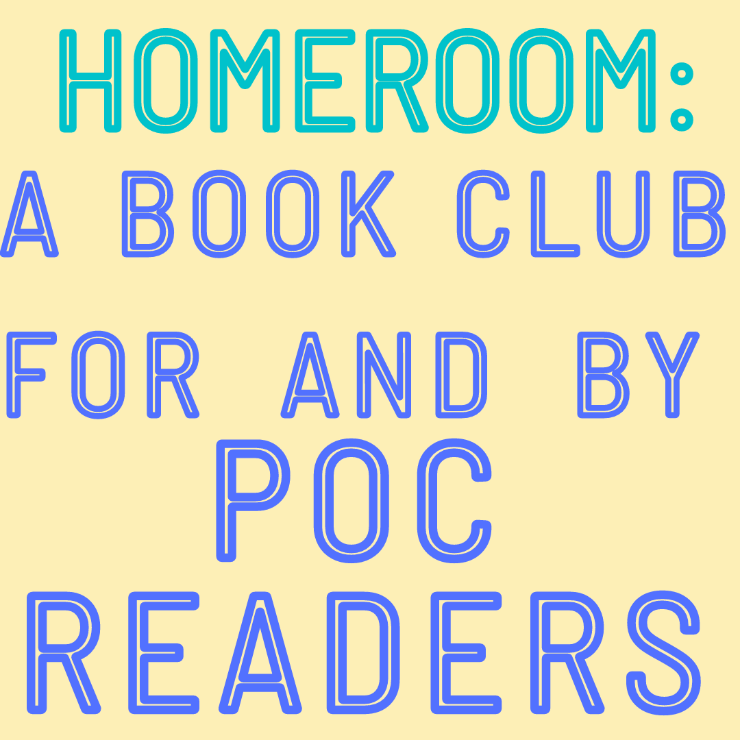 HOMEROOM: A BOOK CLUB FOR AND BY POC READERS. 
wildchildsomerville.com/homeroombookcl…