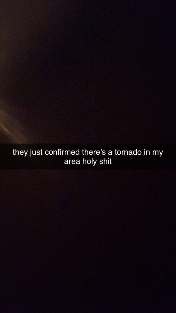 u guys ever been in a tornado cuz i’m gonna !!!