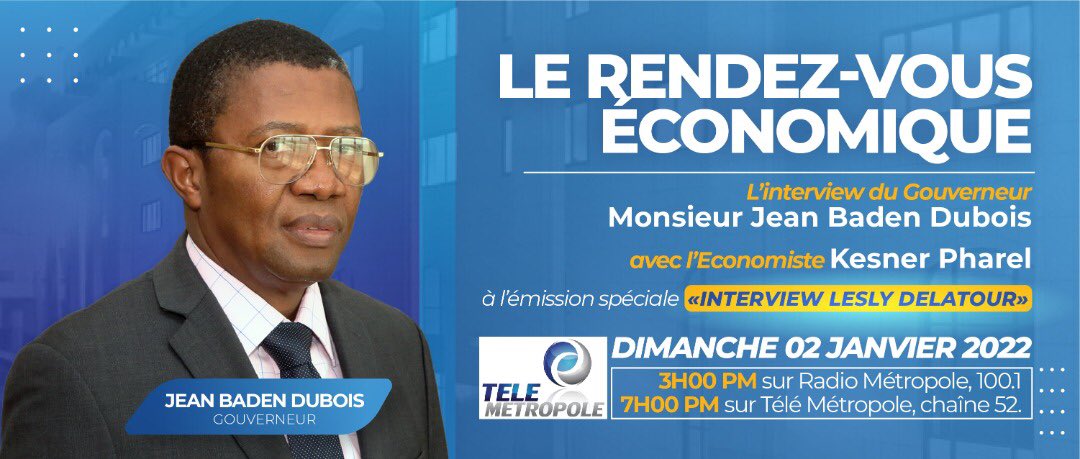Le dimanche 2 janvier 2022, à partir de 3hPM, suivez l’entrevue du Gouverneur de la BRH, Monsieur <a href="/jeanbadendubois/">Jean Baden DUBOIS</a>, sur la Radio Télé Metropole avec l’économiste Kesner Pharel à l’émission spéciale intitulée: “Interview Lesly Delatour “.

#BRHHaiti <a href="/GroupCroissance/">Group Croissance SA</a>