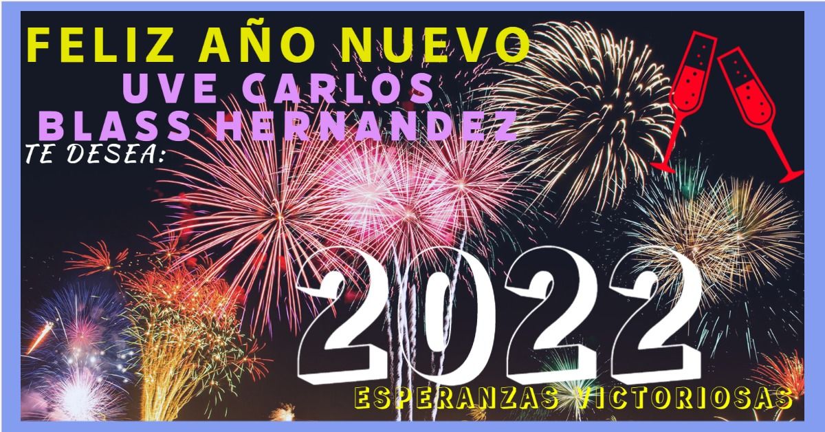 Que Dios q es padre y madre, nos de más prosperidad en este año 2022, q la unidad y la fuerza de nuestro Pueblo nos siga dando nuevas victorias. Son los deseos del grupo q conformamos la UVE Carlos Blass Hernandez. #DiciembreEnPazYVictorias #2022EsperanzasVictoriosas