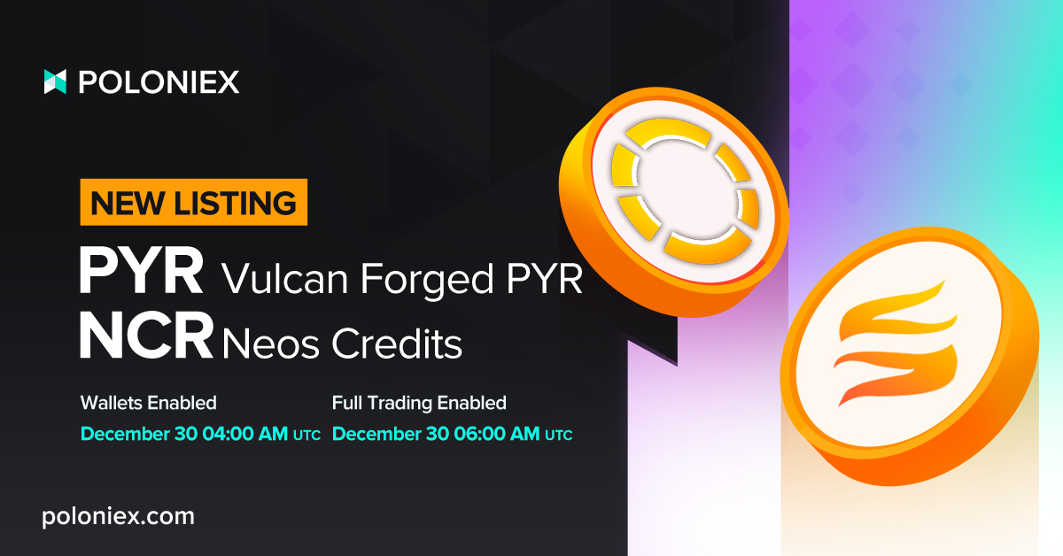 Poloniex's tweet photo. Welcome #PYR @VulcanForged, #NCR @neos_vr to Poloniex today 🎉

Links to deposit:
PYR: https://t.co/oLqW5OWL72
NCR: https://t.co/RJfqQ4HzL8

Links to trade:
PYR/USDT: https://t.co/qxaXP1wu1s
NCR/USDT: https://t.co/uhgnWcpY4a https://t.co/OvWoVaMoPX