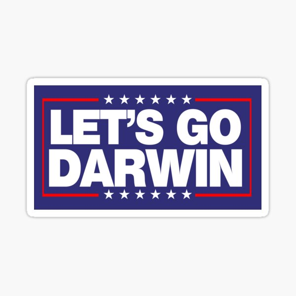 JenTusch's tweet photo. I am getting this sticker for my car! Let's let Darwin sort this out.  #LetsGoBrandonReallyMeans https://t.co/Vm0WwVnpzw
