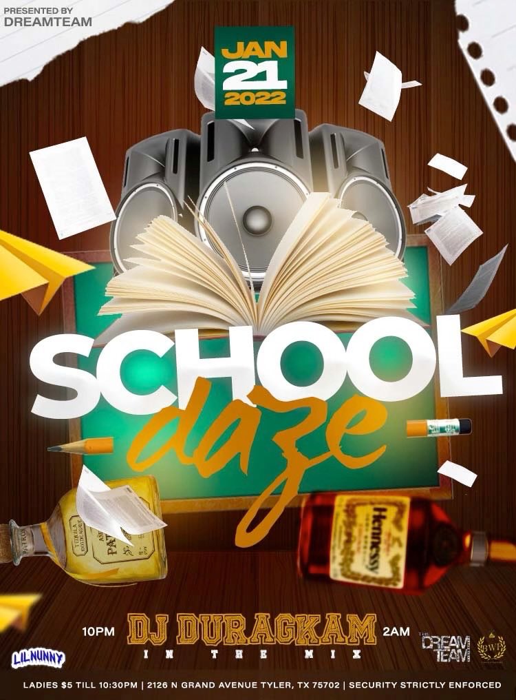 TheDreamTeamPr1's tweet photo. #SchoolDaze 
We back at it Jan21st
 
📍50 Grand Tyler Tx

Doors open at 10pm
#TheDreamTeam🎒 https://t.co/dhLbDrp62h