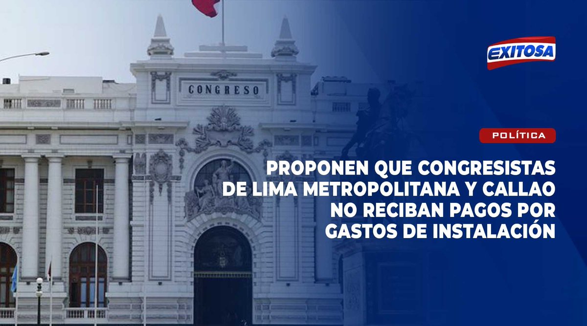 exitosape's tweet photo. 🔴🔵 El congresista de Acción Popular, José Arriola, presentó un proyecto de resolución legislativa que propone que los congresistas que residen en Lima Metropolitana y Callao no reciban el bono de S/ 15 600 por gastos de instalación. https://t.co/1FZexCLNU8