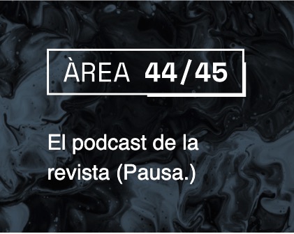 pausarevista's tweet photo. Aquest any a més ens ha acompanyat #Àrea44_45, el podcast conduït pel Joan Solé, per on han passat @MarinaGarces, Carlota Subirós, Rimini Protokoll, Roger Bernat, @pmessiez, @FernandaOrazi, @margaridaTT, @rafamilan, o @szpunberg, entre d'altres. https://t.co/hPzaPst5hU https://t.co/YXUZVh2d1a