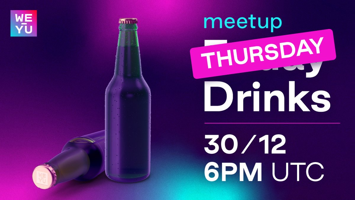 weyuofficial's tweet photo. Join the #WEYU team for a pre New year's eve drinks session on Google Meet. 🍻

We have some exciting news coming up so make sure you are there to hear the latest. 🗞️ 

Link will be shared closer to the time provided.🔗

See you all there! 🤩

#NFTs #Multichain @weyuofficial https://t.co/0LpdtUTBYo