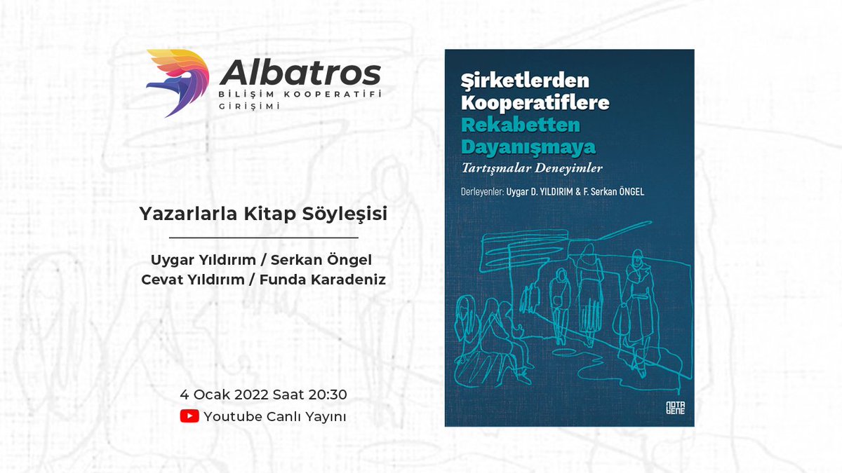 "Şirketlerden Kooperatiflere Rekabetten Dayanışmaya" kitap söyleşisi, Ahmet Gire'nin kolaylaştırıcılığında, 4 Ocak Salı günü saat 20:30'da kitabının yazarlarının da katılımıyla YouTube kanalımızda!

Hepinizi bekliyoruz! 😊💙
Hatırlatma: youtu.be/A_2aBs_N4bY?su…

#CanlıYayın