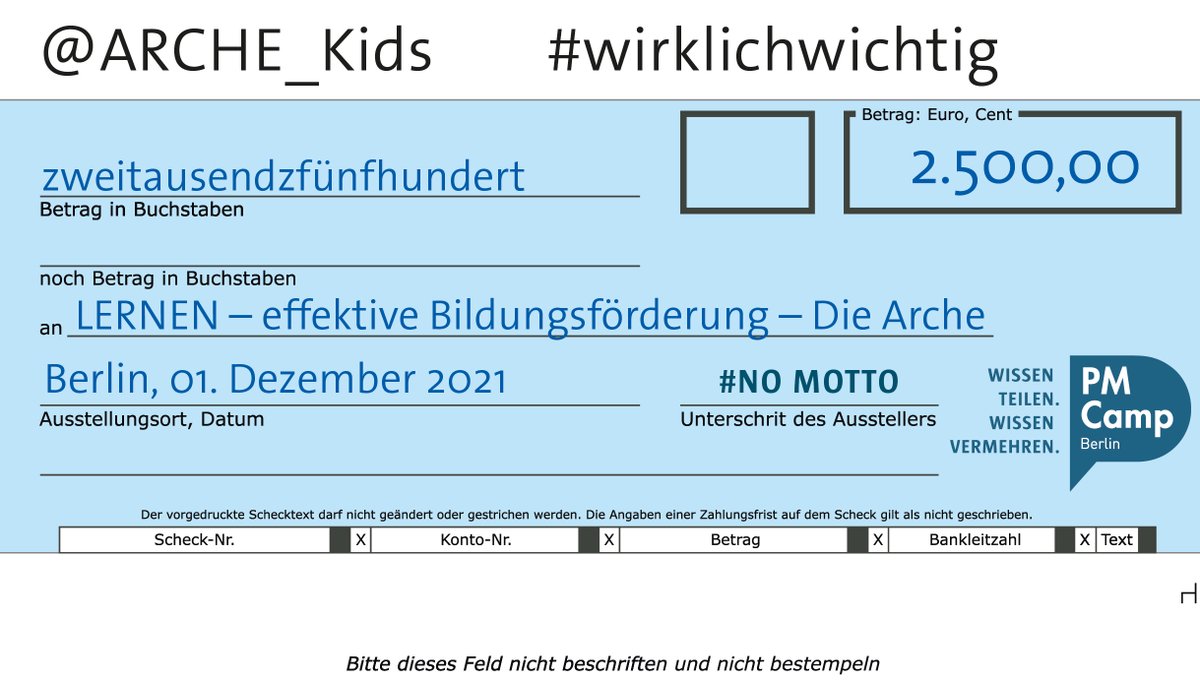 Auch dieses Jahr haben die Teilgebenden den gesamten Ticketpreis für die <a href="/ARCHE_Kids/">Die ARCHE Kinderstiftung</a> gespendet. Als Orga-Team haben wir dies noch aufgestockt und so konnten 2.500,- EUR überwiesen werden. #wirklichwichtig #PMCampBER #NoMotto spezieller Dank an <a href="/bartlog/">💡Heiko</a> und @super_schenkel