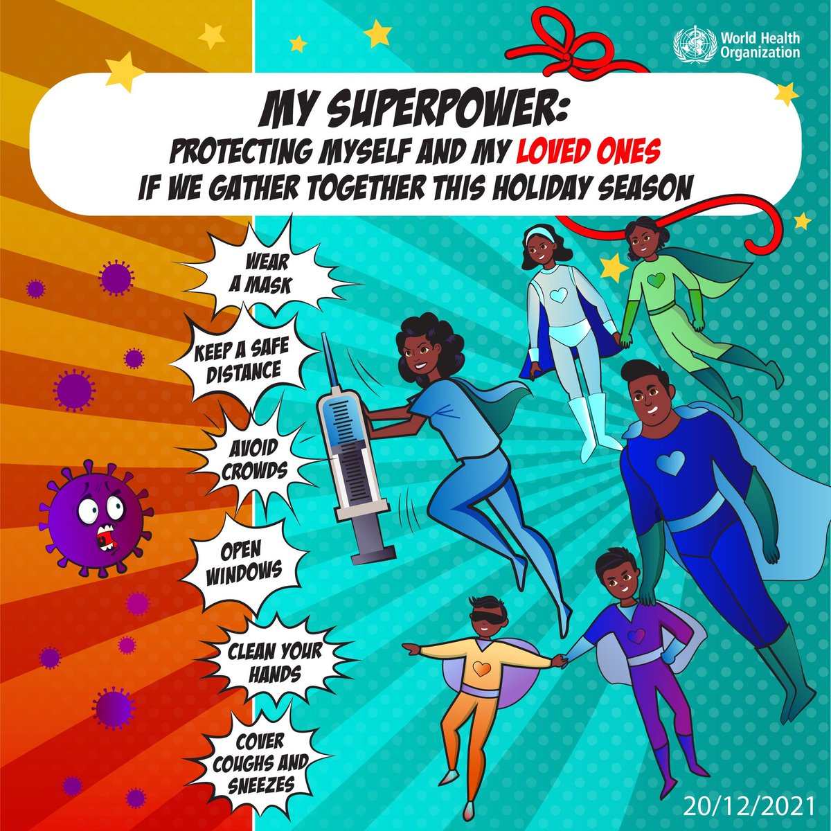 Use your superpowers to protect yourself and your loved ones this holidays season:
↔️ Keep a safe distance
🪟 Open windows
😷 Wear a mask
💪 Cover sneeze/cough
👐 Clean your hands
💉 Get vaccinated as soon as it's your turn