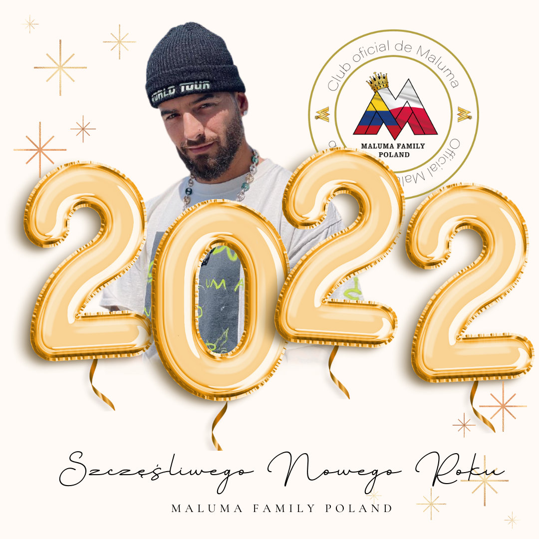 malumapl's tweet photo. Maluma Family Poland życzy Wam i sobie szczęśliwego Nowego Roku 2022! ✨ 

2022 zapowiada się naprawdę dobrze! 

Obserwujcie Maluma Family Poland, wkrótce podamy więcej informacji! 

#HappyNewYear #Maluma #malumapl https://t.co/N3ORWaMRLR