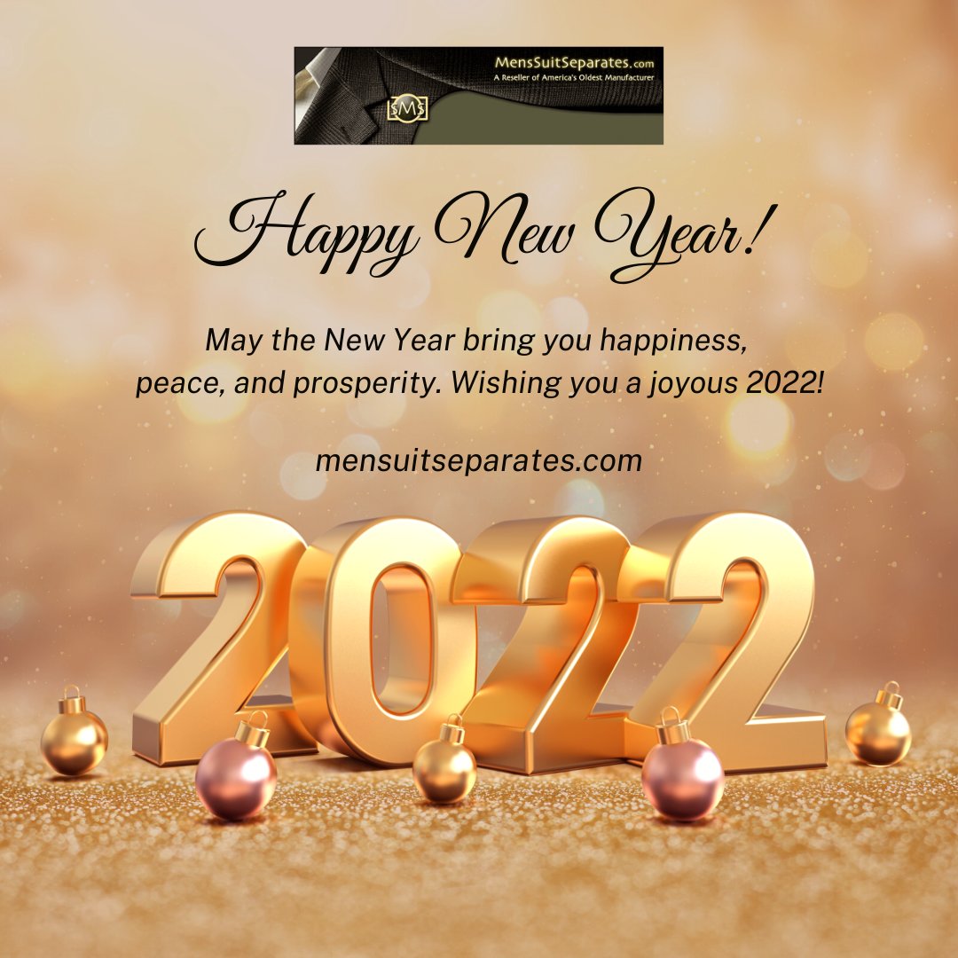 May the new year bring you happiness, peace, and prosperity. Wishing you a joyous #HappyNewYear2022! menssuitseparates.com