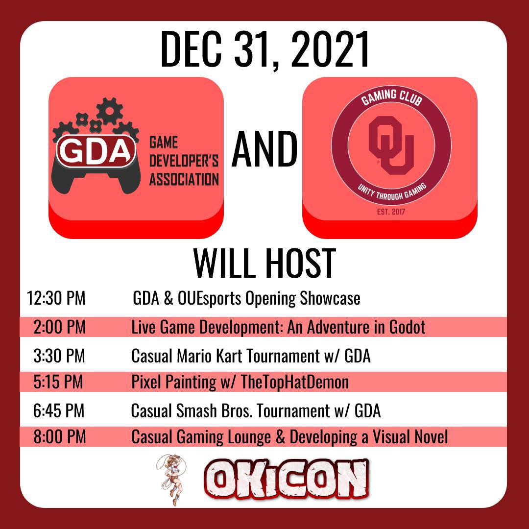 OUGameDevs's tweet photo. GDA will be partnering with OU Gaming Club at OkiCon 2021-2022! Here is our list of events for each day that GDA will be attending. We hope to spend New Year’s weekend with you!
#OUGDA #OUGameDevelopersAssociation https://t.co/xBc3H1ekiU