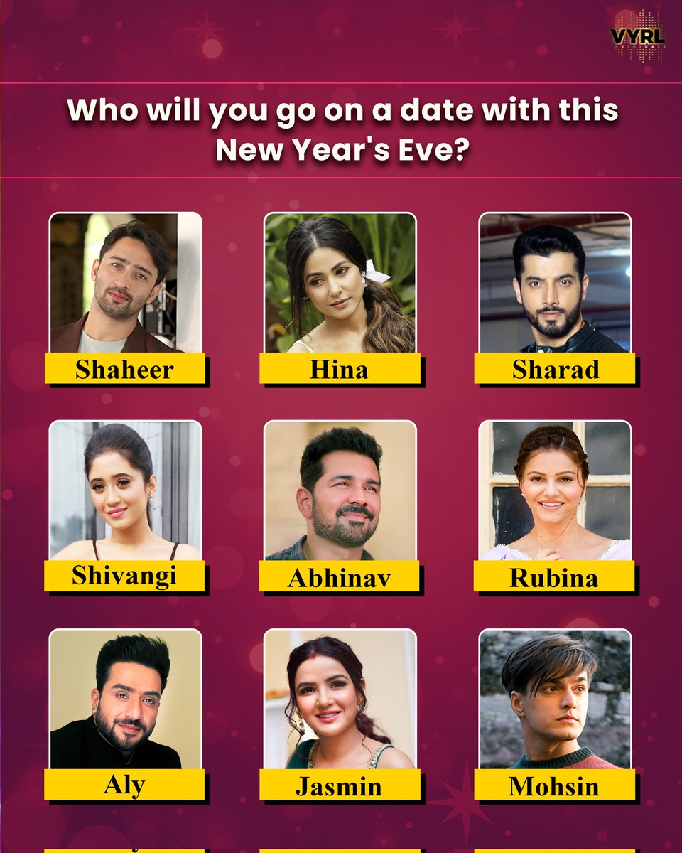 VYRLOriginals's tweet photo. It’s not fair to be alone on the New Year’s Eve, so let’s pick a date for you! 😉😁

Who are you ending 2021 with? ❤️

#VYRLOriginals #NewYear #NewYears2021 #ShaheerSheikh #HinaKhan #SharadMalhotra #ShivangiJoshi #AbhinavShukla #RubinaDilaik #AlyGoni #JasminBhasin #MohsinKhan https://t.co/76xqxiCHTW