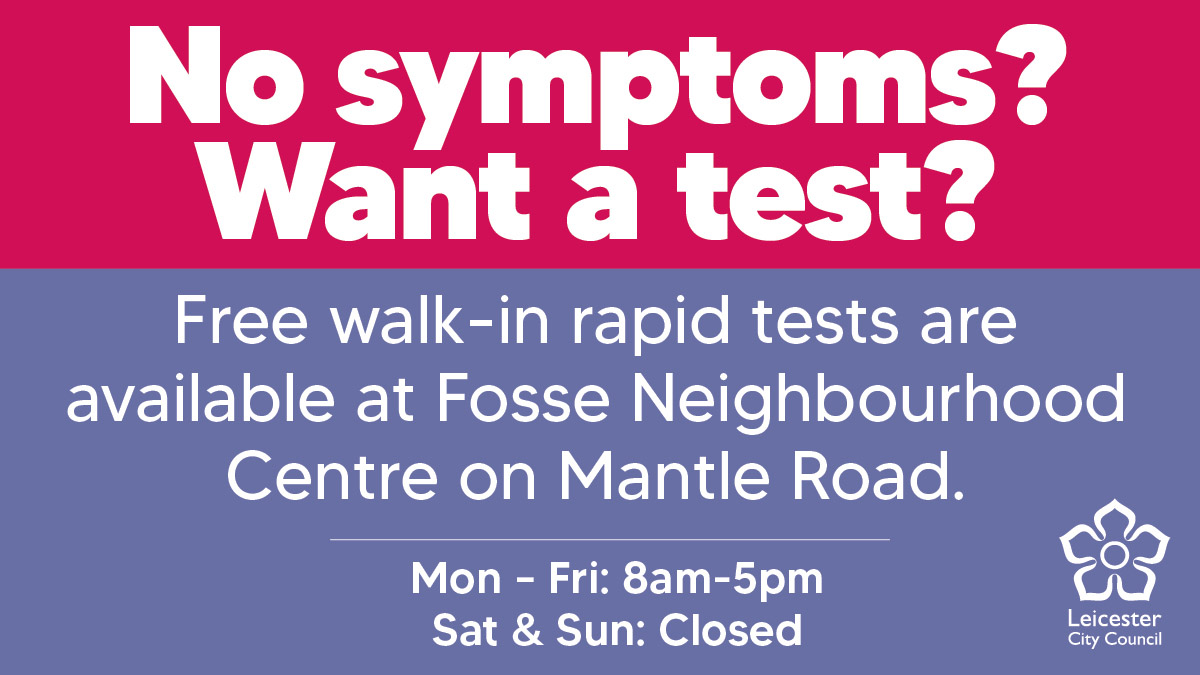 If you’re mixing with others in Leicester this NYE take a test before you meet up.
Fosse NC is open for supervised rapid testing from 8am-5pm on Dec 30 &amp; 31.
It will reopen at 8am on Tuesday 4 January (closed Bank Holiday Monday).