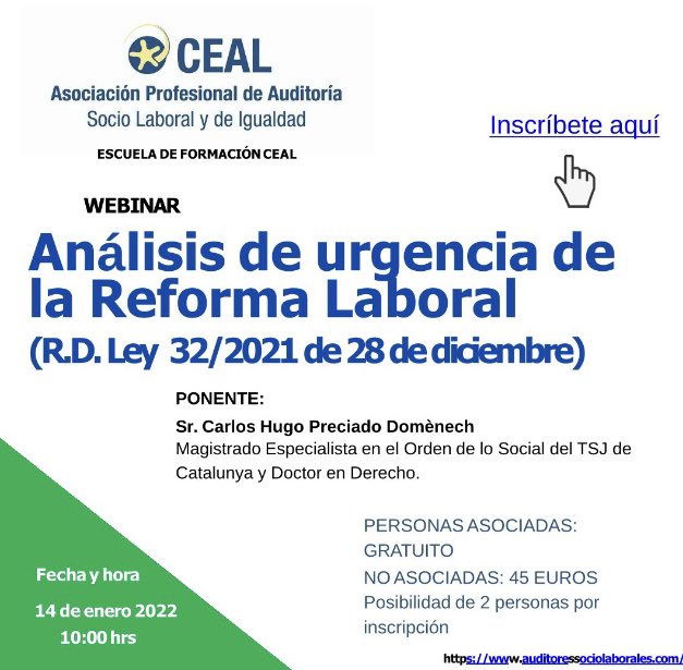 🗓✍️👩🏻‍🎓👨🏻‍🎓Webinar Reforma Laboral, el 
14 de enero a las 10 horas.
Será el Magistrado del TSJ Cataluña D. Carlos Hugo Preciado Domènech el Ponente de esta formación, a la que podrán acceder todas aquellas personas interesadas en la materia.
Inscripciones en lnkd.in/dgkruHDn