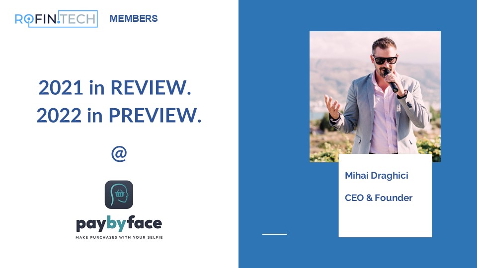RofinTech's tweet photo. #BLOG – Our Blog series 2021 in REVIEW. 2022 in PREVIEW. continues with Mihai Draghici - CEO &amp; Founder at PayByFace
Read the entire article here 
https://t.co/AzAbllI1i8 https://t.co/Ri93UyAZX0