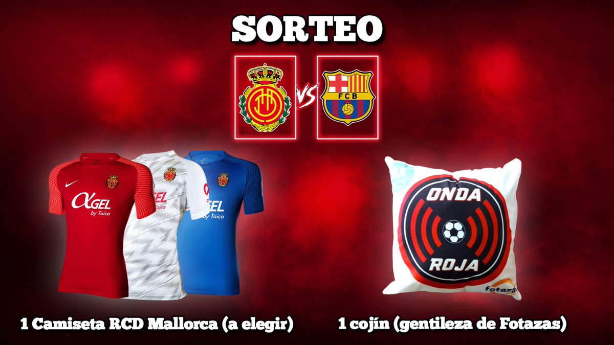 Sorteo 2ª parte:

📝02/ENE desde20:30 vamos a sortear EN DIRECTO:

1.- 1 camiseta del Mallorca gentileza del Bar Lina.SOLO TENÉIS QUE COMENTAR EN EL CHAT DE NUESTRA RETRANSMISIÓN.

2.- 1 cojín de Onda Roja gentileza de <a href="/ToniMoyaFoto/">FOTAZAS</a>(1r acertante de “El minuto del ojeador”).🍀🍀🍀