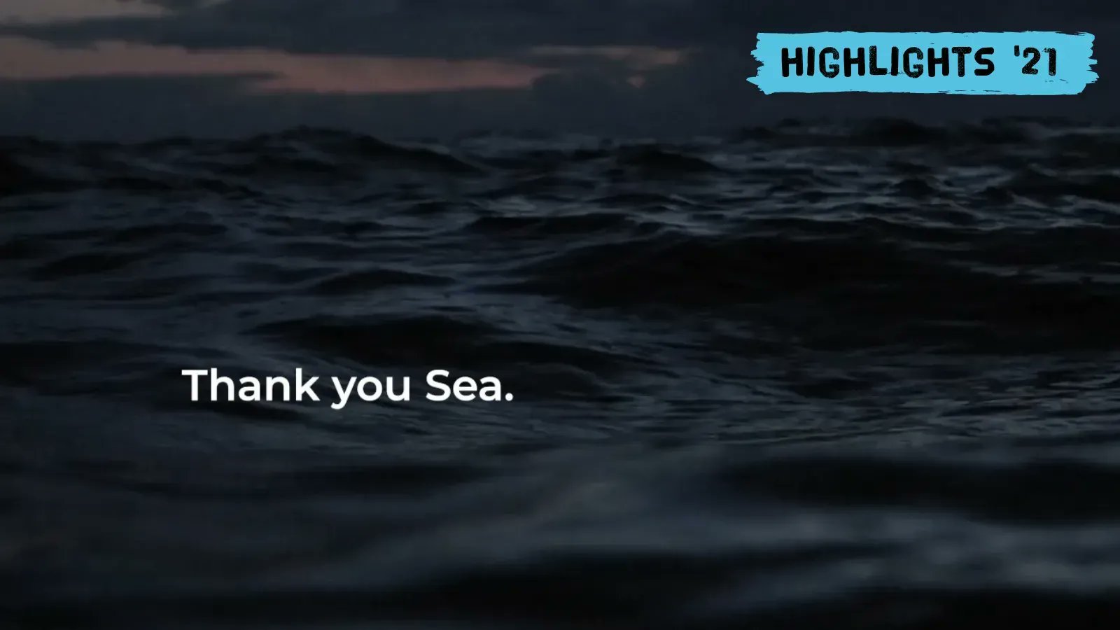 Surfers Against Sewage Highlights 21 Thank You Sea The Life Force That S Meant So Much To Each And Every One Of Us In Good Times And In Bad Thank