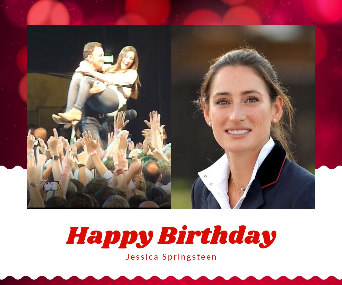    Happy Birthday for the most wonderful girl Jessica Springsteen 