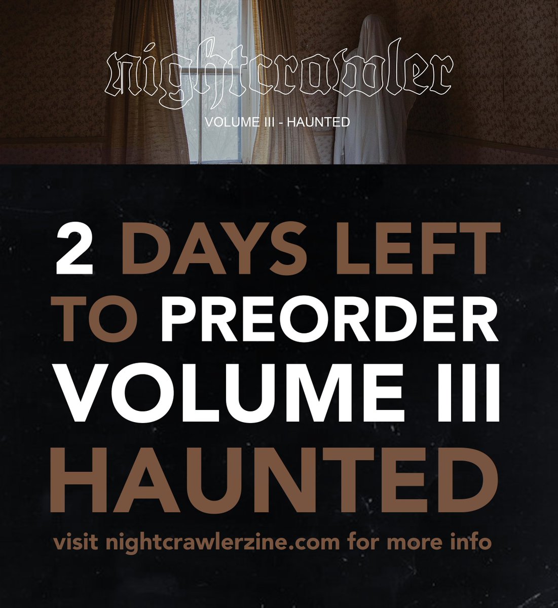 ONLY JUST 2 DAYS LEFT TO PREORDER!! Check out all of the incredible featured artists in VOL III! 

visit nightcrawlerzine.com for more information.