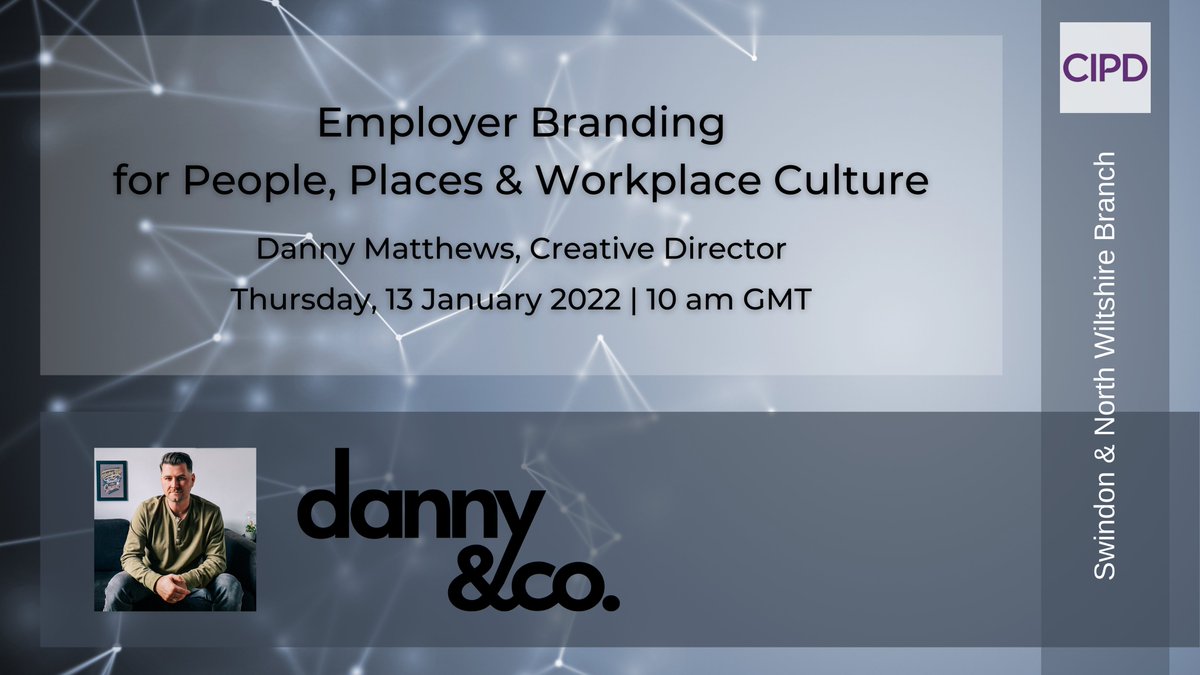 Join us for ‘Employer Branding for People, Places &amp; Workplace Culture’ - Thurs 13 January 2022 @ 10 am GMT w/ Danny Mathews of danny&amp;co Register here: bit.ly/32HjMKW #employerbranding #cipd #strongerwithcipd #hrtogether