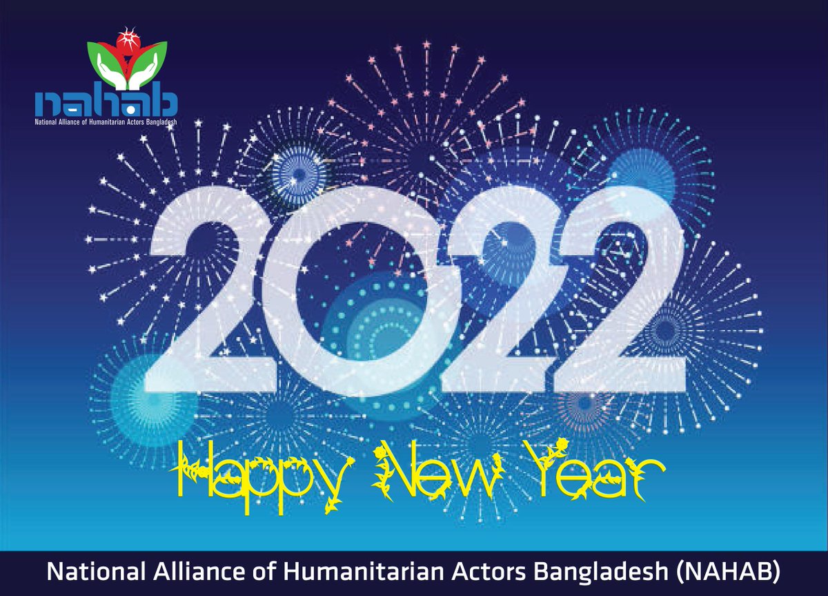 NAHABbd's tweet photo. New Year's 2022 Greetings to all NAHAB members, well wishers, partners and other network members. @Ehsan_Dhaka @NEAR_Network @nirapadorgbd @dambgd @bdcsoprocess @CSOAlliance @Give2Asia @OxfaminBD @Oxfam @Charter4Change @ICVAnetwork @Rohingya_ISCG https://t.co/gAVxoxVSnp