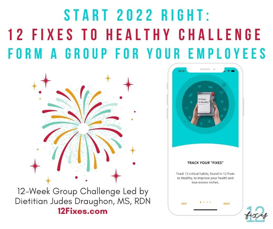 2022 is the time to get #healthy! Offer a "12 Fixes to Healthy" 12-week Challenge to your #employees. This #dietitian-led Group Challenge is perfect if wanting to feel better, strengthen #immune defenses, increase productivity, and help slow down cognitive decline.