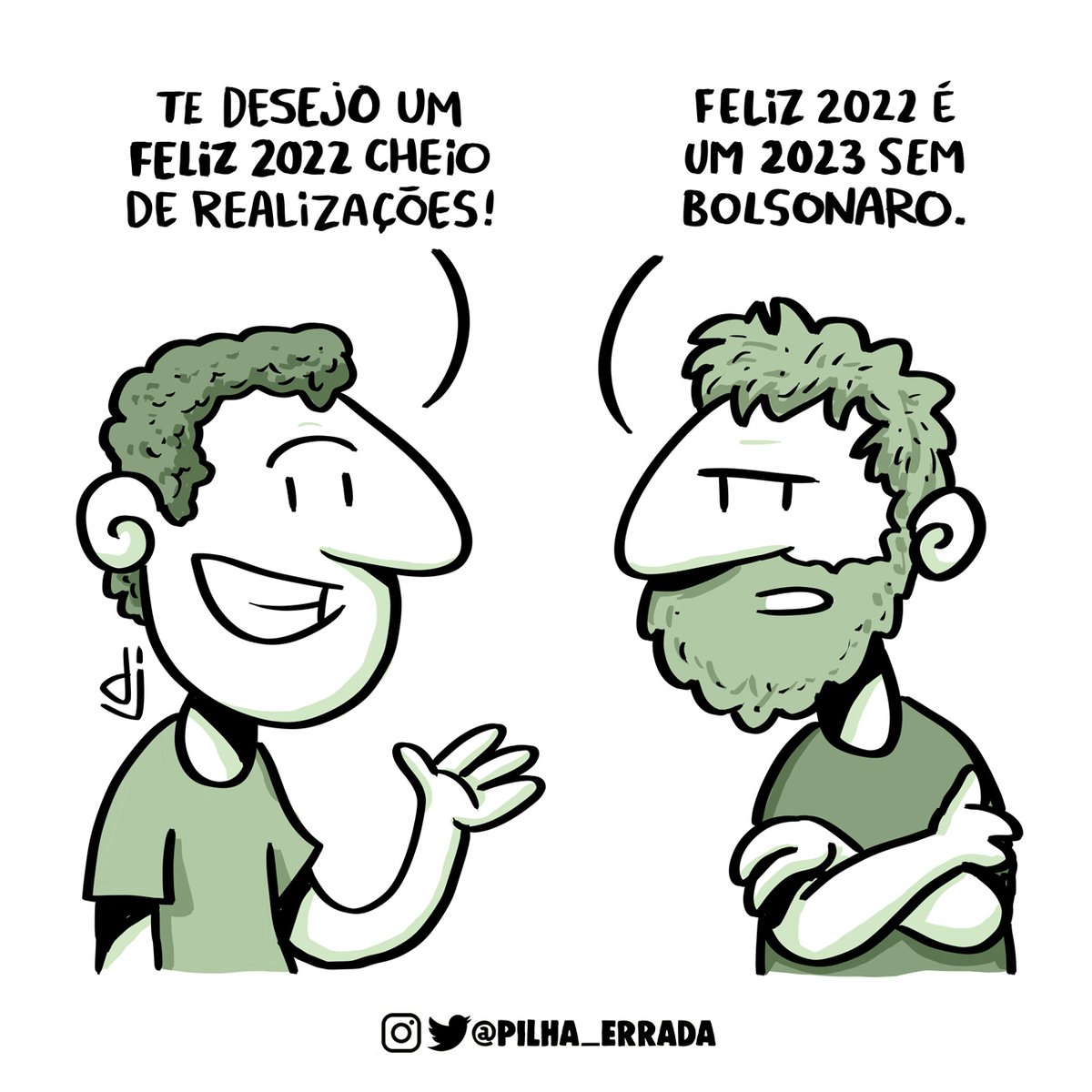 Feliz ano de eleição.
#cartum #cartoon #cartoonart #charge #chargepolitica #comic #comicart #humor #humorbrasil #humorgrafico #instahumor #mauhumor #pilhaerrada #felizanonovo #felizanonovo2022 #feliz2022 #eleicoes2022 #forabozo #forabolsonaro #ForaBolsonaroGenocida