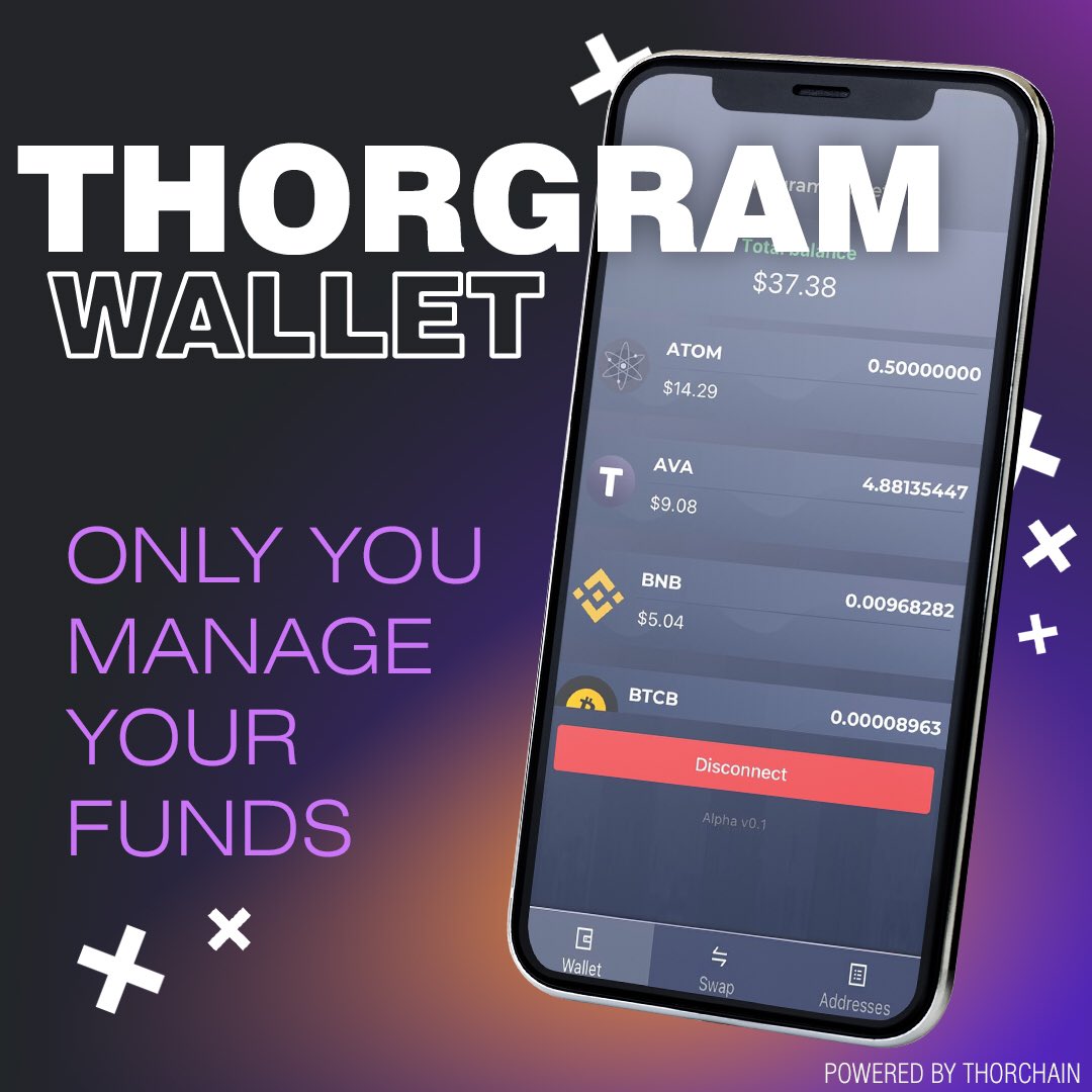 Thorgram wallet  - only you manage your funds. t.me/thorgram_public
