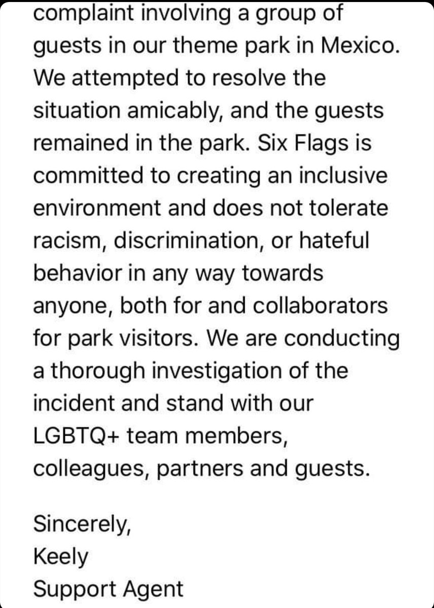 LGBTQ_Multitask's tweet photo. Nos compartieron esta respuesta de @SixFlags, un tasker mandó correo para quejarse a los HQ y esto respondieron. Este tipo de respuesta necesitabamos de @SixFlagsMexico #SixFlagsDiscrimina https://t.co/yTtq81afgz