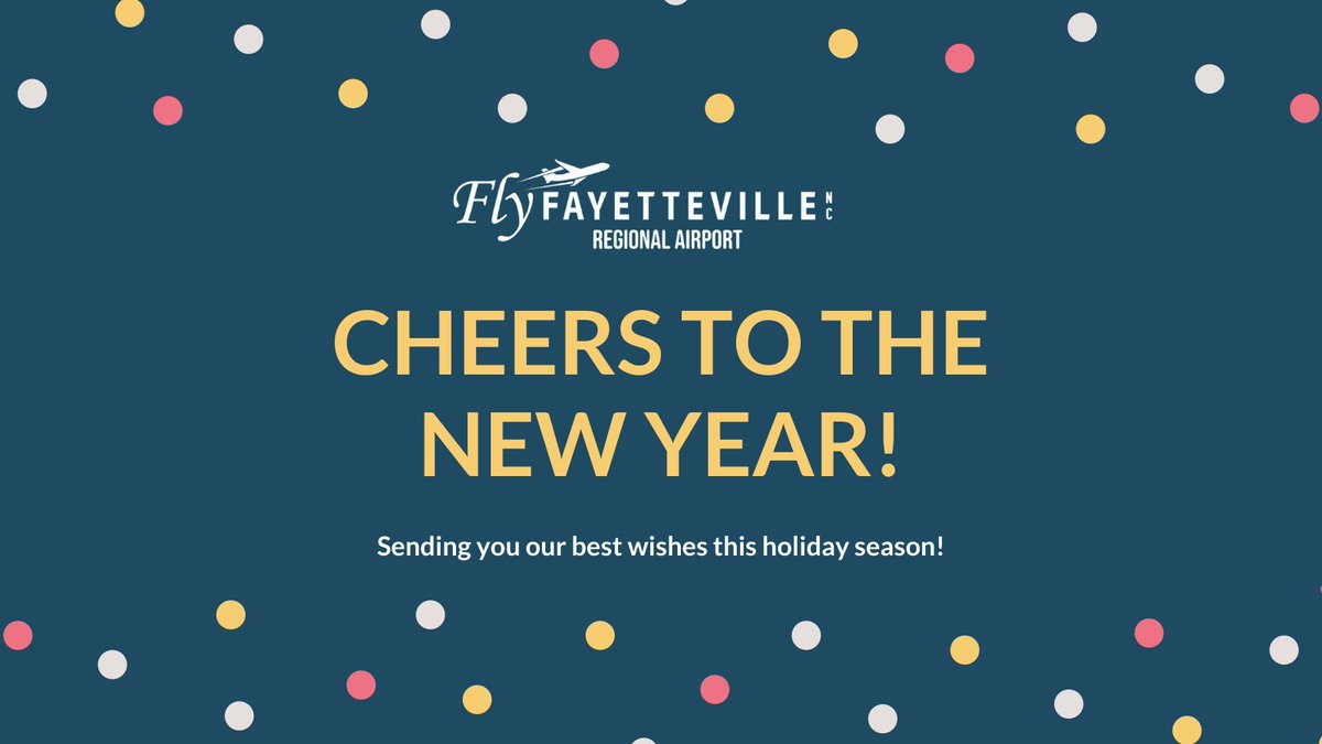 flyFAYairport's tweet photo. Wishing everyone a happy New Year. Don't forget to add more travel to your resolutions this year and fly local! #flylocal #flyFAY https://t.co/AQUmuhHVLZ