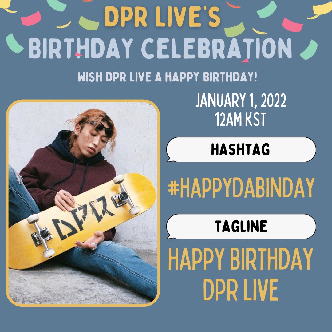 DPRGuides's tweet photo. DPR LIVE’s Birthday is soon! 

Let’s send him lots of happy bday wishes using hashtag #.HappyDabinDay 🎉

• January 1, 2022 
• starting 12am KST 

See tagline below ⬇️ 

#DPRLIVE #DPR https://t.co/mK44pX0crF