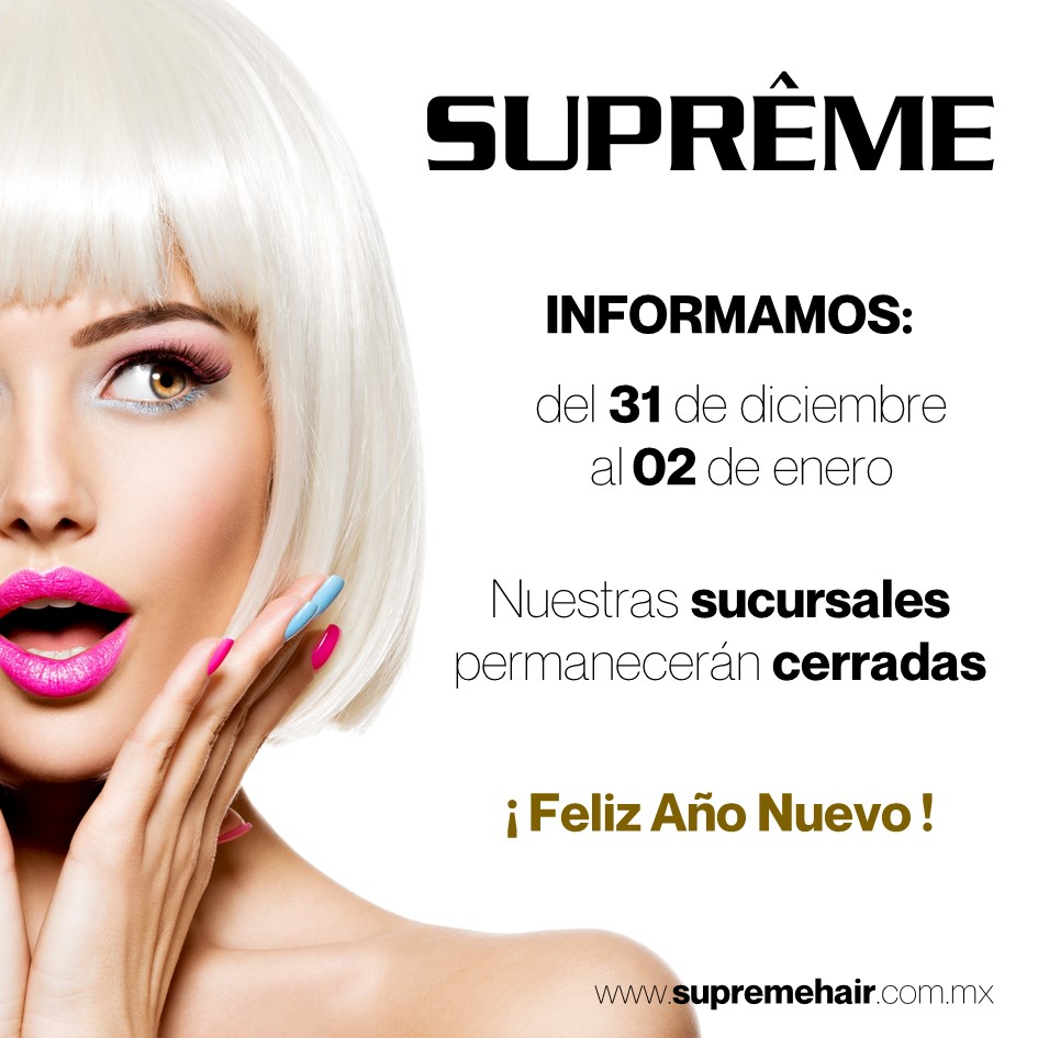 SupremeHairMEX's tweet photo. Gracias por permitirnos un año más contar con tu preferencia, te deseamos un excelente inicio de año. https://t.co/78AB6BKg2F