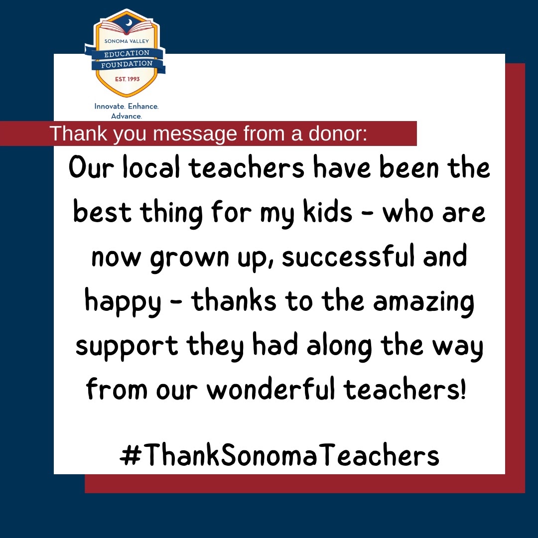 A heartwarming message to a local teacher ❤️
Make a donation to support a Classroom Grant at svgreatschools.org
Post your own message of thanks to a teacher on social media, use #thanksonomateachers 

Thank you for supporting our Sonoma Valley teachers and students 🍎