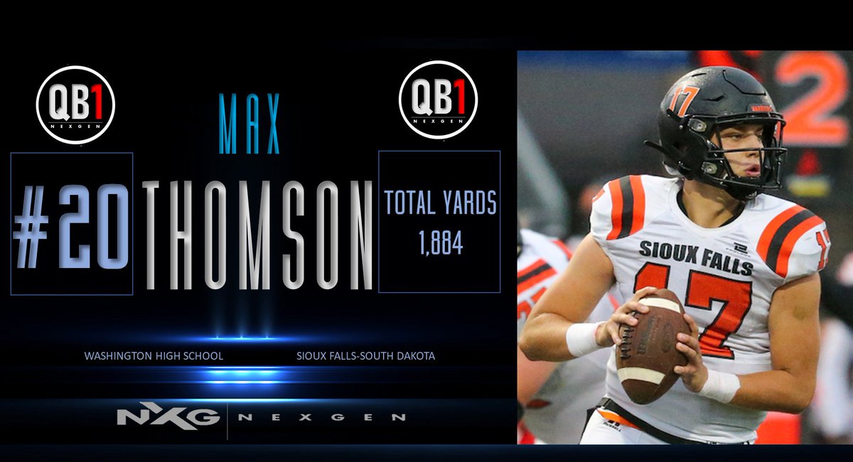 The NXG QB-1 2021 National Top 25 Passing Leaders
✅#20 Max Thomson <a href="/Max_Thomson5/">Max Thomson</a> 
1,884 Yards
Washington HS
Sioux Falls-South Dakota