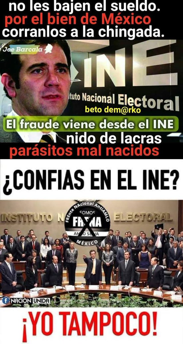 Cabronesio's tweet photo. Fuera Del @INEMexico a los corruptos, vividores parásitos extorsionadores consejeros @CiroMurayamaINE @lorenzocordovav y su pandilla de delincuentes electorales #ReformaAlINEYa #FueraLorenzoCordovaDelINE
https://t.co/pKFbt1H60S https://t.co/7urB87CWFM
